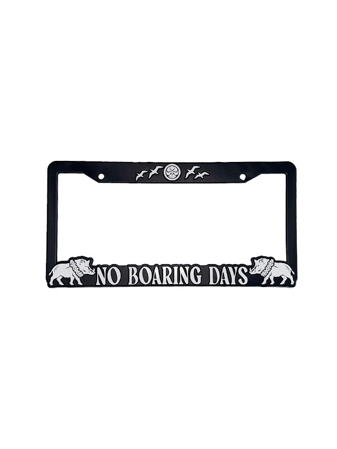 HIC NO BOARING DAYS LICENSE PLATE FRAME