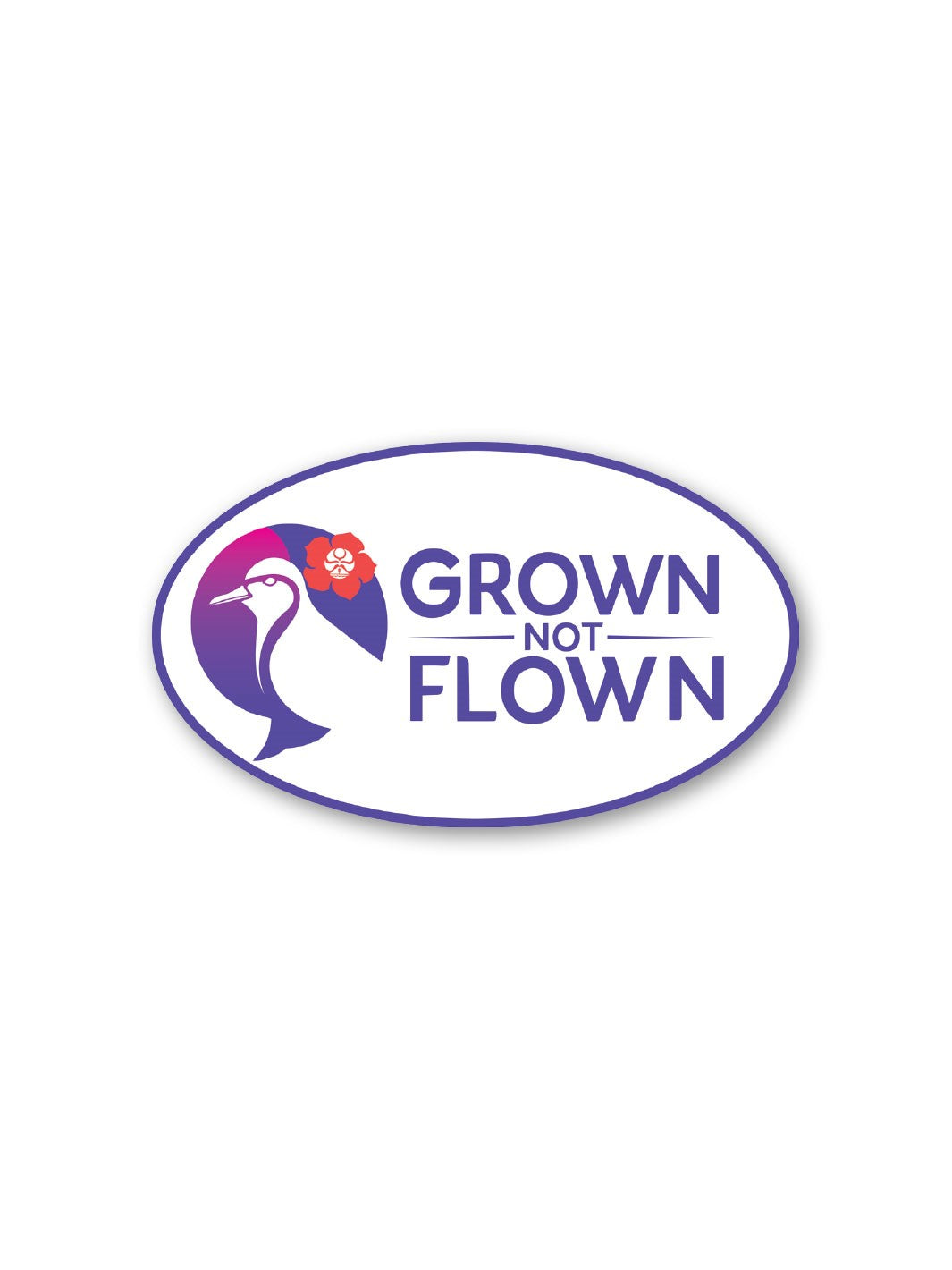 HIC HIC GROWN NOT FLOWN HAWAII 3" DECAL